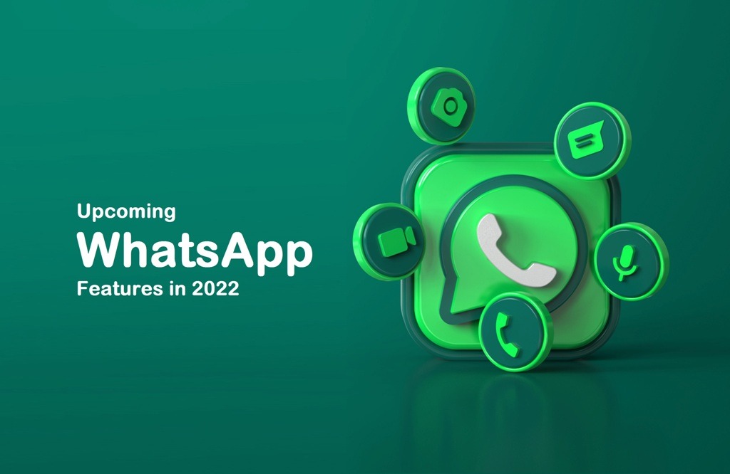 upcoming-whatsapp-features-which-you-can-expect-in-2022